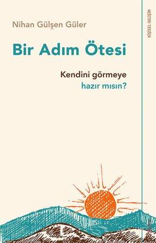 Bir Adım Ötesi - Kendini Görmeye Hazır mısın?