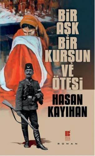 Bir Aşk, Bir Kurşun ve Ötesi