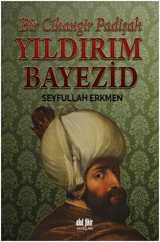 Bir Cihangir Padişah - Yıldırım Bayezid