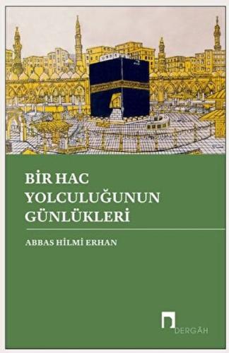 Bir Hac Yolculuğunun Günlükleri