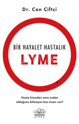 Bir Hayalet Hastalık: Lyme