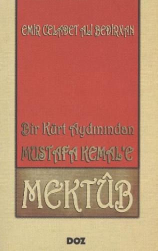 Bir Kürt Aydınından Mustafa Kemal'e Mektub