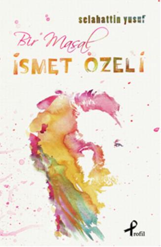 Bir Masal İsmet Özeli