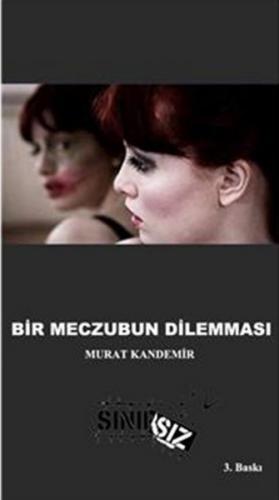 Bir Meczubun Dilemması