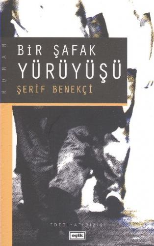 Bir Şafak Yürüyüşü