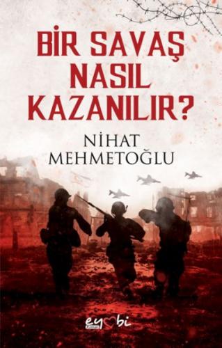 Bir Savaş Nasıl Kazanılır?