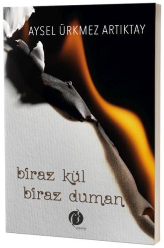 Biraz Kül Biraz Duman