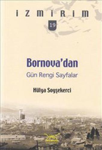 Bornova'dan Gün Rengi Sayfalar / İzmirim-19