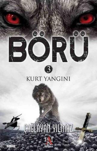 Börü 3 - Kurt Yangını