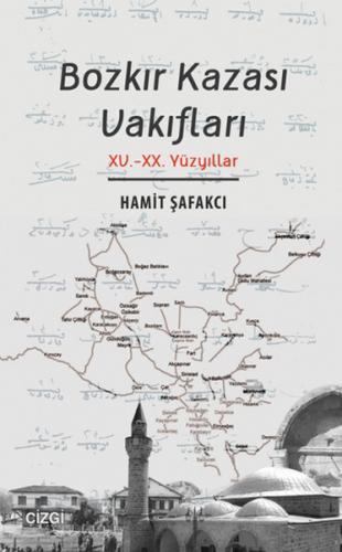 Bozkır Kazası Vakıfları (XV.-XX. Yüzyıllar)