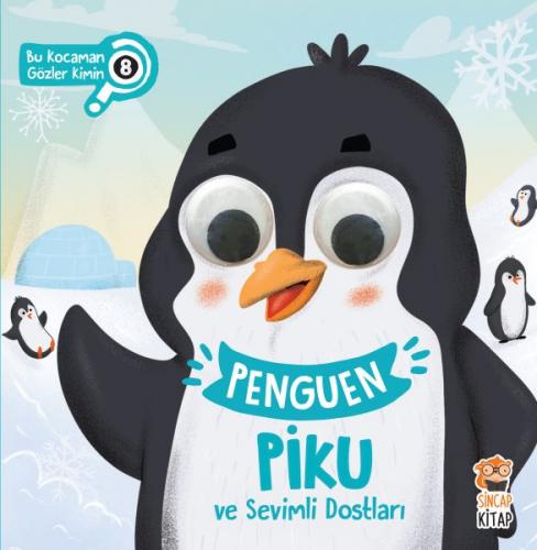 Bu Kocaman Gözler Kimin? 8 - Penguen Piku ve Sevimli Dostları