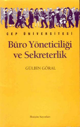 Büro Yöneticiliği ve Yönetici Asistanlığı Çağdaş ve Bilimsel Sekreterlik