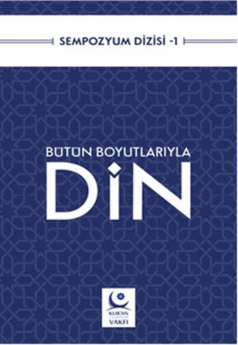 Bütün Boyutlarıyla Din