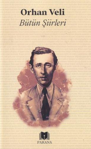 Bütün Şiirler Orhan Veli