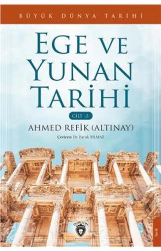 Büyük Dünya Tarihi - Ege Ve Yunan Tarihi (Cilt 2)