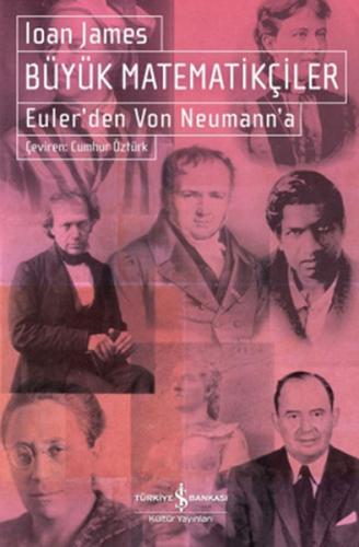 Büyük Matematikçiler Euler'den Von Neumann'a