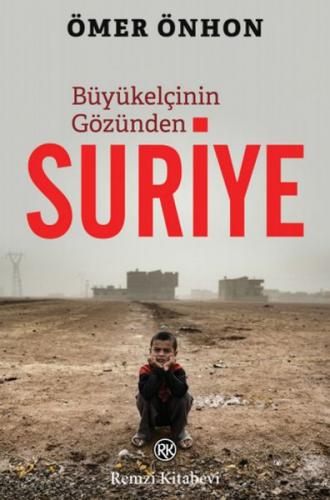 Büyükelçinin Gözünden Suriye