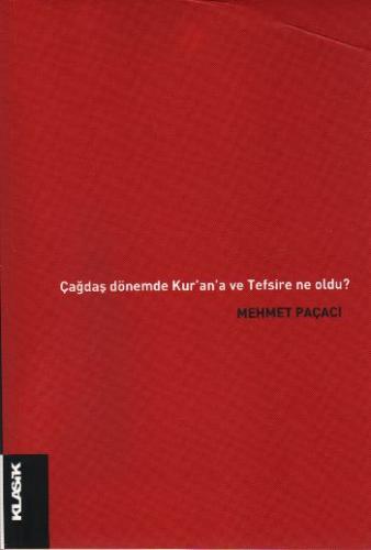 Çağdaş Dönem'de Kur'an'a ve Tefsire Ne Oldu?