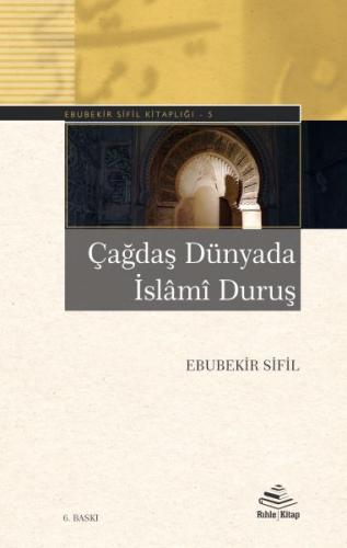 Çağdaş Dünyada İslâmî Duruş