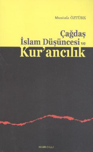 Çağdaş İslam Düşüncesi ve Kurancılık