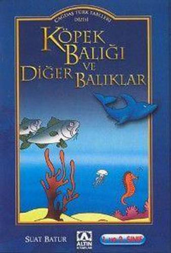 Çağdaş Türk Fablları Dizisi Köpek Balığı ve Diğer Balıklar