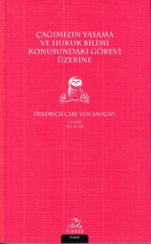 Çağımızın Yasama ve Hukuk Bilimi Konusundaki Görevi Üzerine