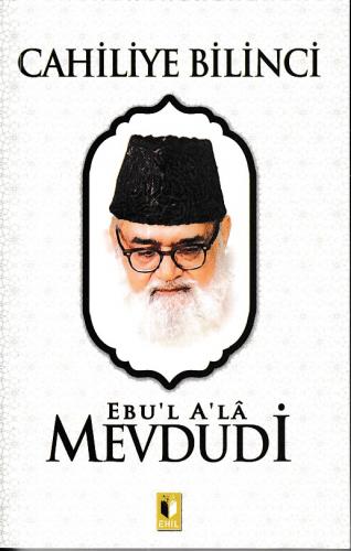 Cahiliye Bilinci - Mevdudi