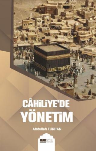 Cahiliye’de Yönetim