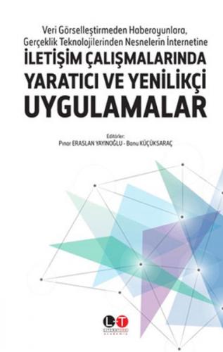 Çalışmalarında Yaratıcı ve Yenilikçi Uygulamalar