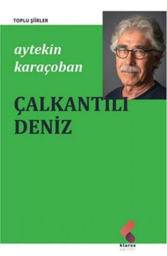 Çalkantılı Deniz - Toplu Şiirler