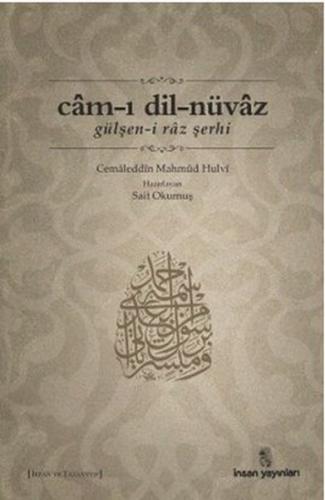 Cam-ı Dil-Nüvaz Gülşen-i Raz Şerhi