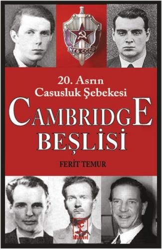 Cambridge Beşlisi 20.Asrın Casusluk Şebekesi