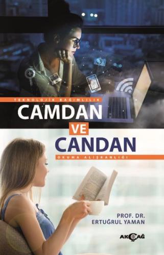 Camdan ve Candan - Teknolojik Bağımlılık Okuma Alışkanlığ