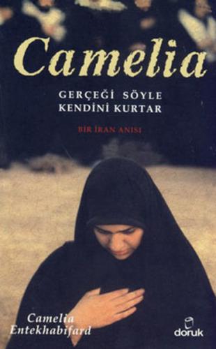 Camelia Gerçeği Söyle Kendini Kurtar