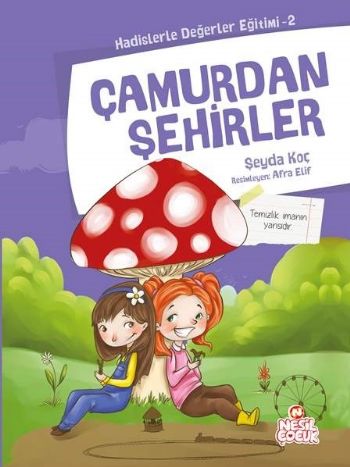 Çamurdan Şehirler / Hadislerle Değerler Eğitimi 2