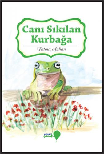 Can Dostlarım Serisi - Canı Sıkılan Kurbağa