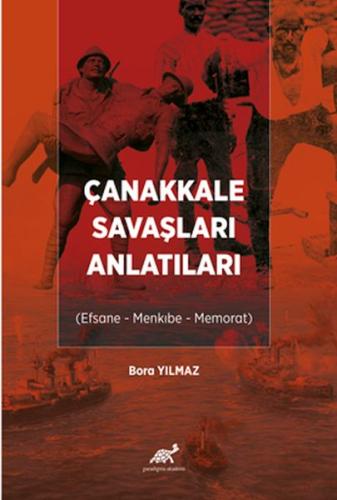 Çanakkale Savaşları Anlatıları