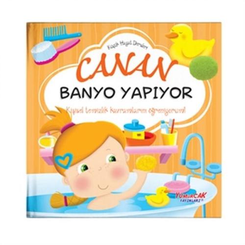 Canan Banyo Yapıyor - Küçük Hayat Dersleri