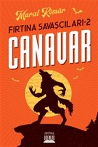 Canavar - Fırtına Savaşçıları 2