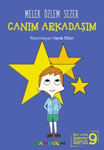 Canım Arkadaşım - Ben ve Biz Değerler Serisi 9