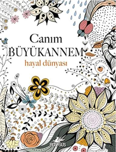 Canım Büyükannem: Hayal Dünyası