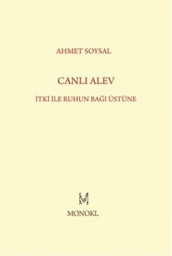 Canlı Alev İtki ile Ruhun Bağı Üstüne