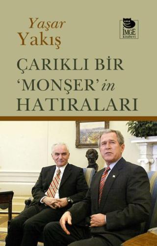 Çarıklı Bir ‘Monşer’in Hatıraları