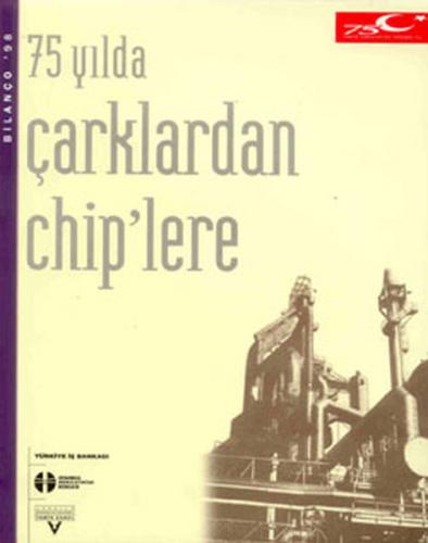 Çarklardan Chip'lere