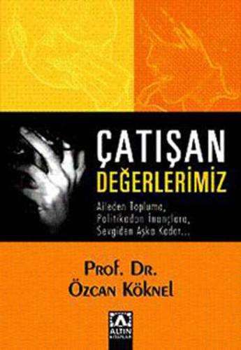 Çatışan Değerlerimiz