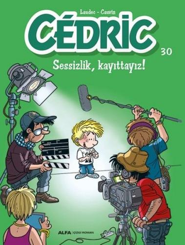 Cedric 30-Sessizlik Kayıttayız!