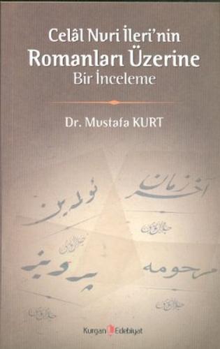 Celal Nuri İleri'nin Romanları Üzerine Bir İnceleme