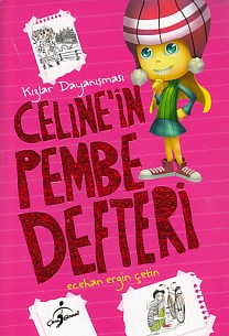 Celine'in Pembe Defteri - Kızlar Dayanışması