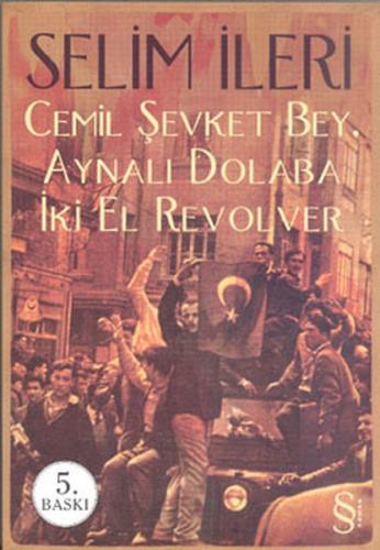 Cemil Şevket Bey Aynalı Dolaba İki El Revolver