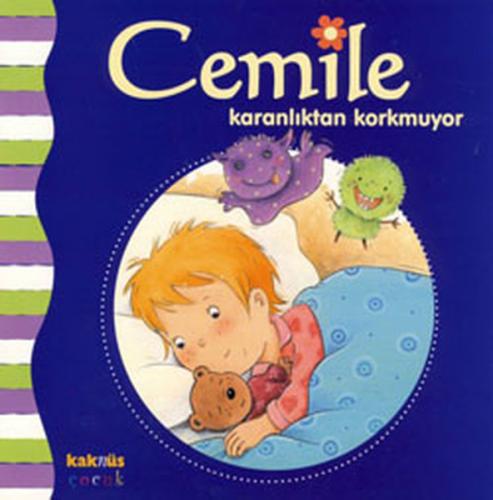 Cemile Karanlıktan Korkmuyor